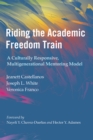 Image for Riding the academic freedom train: a culturally responsive, multigenerational mentoring model