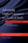 Image for Advancing Higher Education as a Field of Study: In Quest of Doctoral Degree Guidelines : Commemorating 120 Years of Excellence