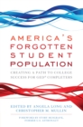 Image for America&#39;s Forgotten Student Population: Creating a Path to College Success for GED Completers