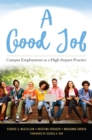Image for A Good Job: Campus Employment as a High-Impact Practice