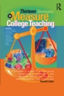 Image for Thirteen strategies to measure college teaching: a consumer&#39;s guide to rating scale construction, assessment, and decision making for faculty, administrators, and clinicians