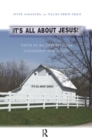 Image for It&#39;s All About Jesus!: Faith as an Oppositional Collegiate Subculture