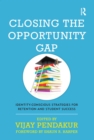 Image for Closing the Opportunity Gap: Identity-Conscious Strategies for Retention and Student Success