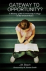 Image for Gateway to Opportunity: A History of the Community College in the United States