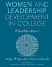 Image for Women and leadership development in college: a facilitation resource
