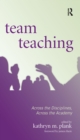 Image for Team teaching: across the disciplines, across the academy