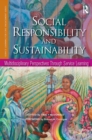 Image for Social responsibility and sustainability: multidisciplinary perspectives through service learning