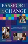 Image for Passport to change: designing academically sound, culturally relevant, short-term, faculty-led study abroad programs