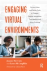 Image for Engaging Virtual Environments: Creative Ideas and Online Tools to Promote Student Interaction, Participation, and Active Learning