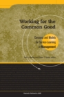 Image for Working for the Common Good: Concepts and Models for Service-Learning in Management