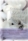 Image for Empowering Women in Higher Education and Student Affairs: Theory, Research, Narratives, and Practice from Feminist Perspectives