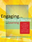 Image for Engaging in the Scholarship of Teaching and Learning: A Guide to the Process, and How to Develop a Project from Start to Finish