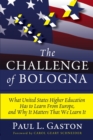 Image for The Challenge of Bologna: What United States Higher Education Has to Learn, and Why It Matters That We Learn It