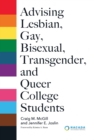 Image for Advising Lesbian, Gay, Bisexual, Transgender, and Queer College Students