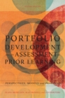 Image for Portfolio Development and the Assessment of Prior Learning: Perspectives, Models, and Practices