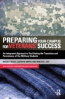 Image for Preparing Your Campus for Veterans&#39; Success: An Integrated Approach to Facilitating The Transition and Persistence of Our Military Students