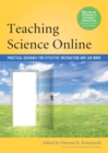 Image for Teaching science online: practical guidance for effective instruction and lab work
