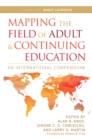 Image for Mapping the field of adult and continuing education: an international compendium. (Adult learners) : Volume 1,