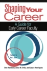 Image for Shaping Your Career: A Guide for Early Career Faculty