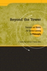 Image for Beyond the Tower: Concepts and Models for Service-Learning in Philosophy
