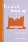 Image for Blended Learning: Across the Disciplines, Across the Academy