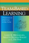 Image for Team-based learning: a transformative use of small groups in college teaching