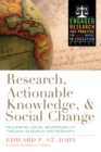 Image for Research, actionable knowledge and social change: reclaiming social responsibility through research partnerships