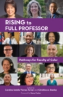 Image for Rising to Full Professor: Pathways for Faculty of Color