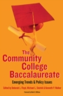 Image for The Community College Baccalaureate: Emerging Trends and Policy Issues