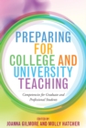 Image for Preparing for college and university teaching: competencies for graduate and professional students