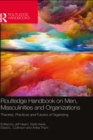 Image for Routledge Handbook on Men, Masculinities and Organizations: Theories, Practices and Futures of Organizing
