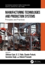 Image for Manufacturing Technologies and Production Systems: Principles and Practices