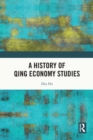 Image for A History of Qing Economy Studies