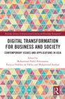 Image for Digital Transformation for Business and Society: Contemporary Issues and Applications in Asia