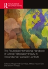 Image for The Routledge International Handbook of Critical Participatory Inquiry in Transnational Research Contexts