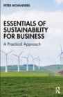 Image for Essentials of Sustainability for Business: A Practical Approach