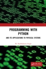 Image for Programming With Python: And Its Applications to Physical Systems