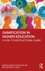 Image for Gamification in Higher Education: A How-to Instructional Guide