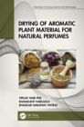 Image for Drying of Aromatic Plant Material for Natural Perfumes