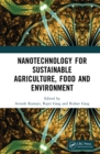 Image for Nanotechnology for sustainable agriculture, food and environment