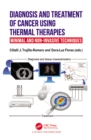 Image for Diagnosis and Treatment of Cancer Using Thermal Therapies: Minimal and Non-Invasive Techniques