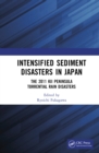 Image for Intensified Landslide Disasters in Japan: The 2011 Kii Peninsula Torrential Rain Disasters