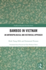 Image for Bamboo in Vietnam: an anthropological and historical approach
