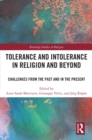 Image for Tolerance and intolerance in religion and beyond: challenges from the past and in the present