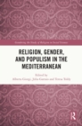 Image for Religion, Gender, and Populism in the Mediterranean