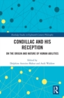 Image for Condillac and His Reception: On the Origin and Nature of Human Abilities