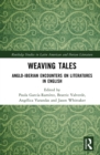 Image for Weaving tales: Anglo-Iberian encounters on literatures in English