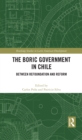 Image for The Boric Government in Chile: Between Refoundation and Reform