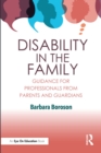 Image for Disability in the Family: Guidance for Professionals from Parents and Guardians