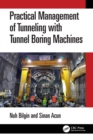 Image for Practical Management of Tunnelling With Tunnel Boring Machines